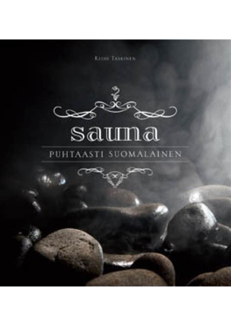 Saunas: The essence of Finlands heartbeat